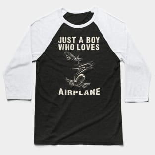 Just a boy who loves airplane Baseball T-Shirt